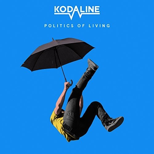 Kodaline: Politics of Living [ Record ]