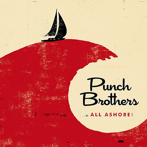 Punch Brothers: All Ashore [ Record ]