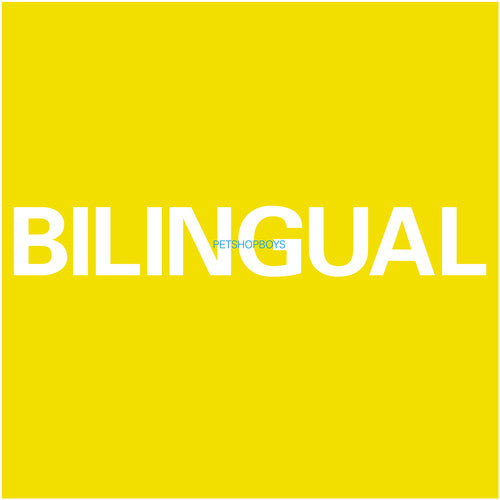 Pet Shop Boys: Bilingual (2018 Remastered Version) [ Record ]