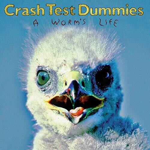 Crash Test Dummies: Worm's Life [ Record ]