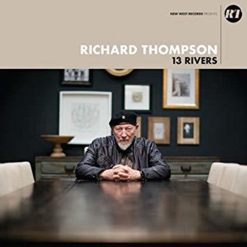 Richard Thompson: 13 Rivers [ Record ]