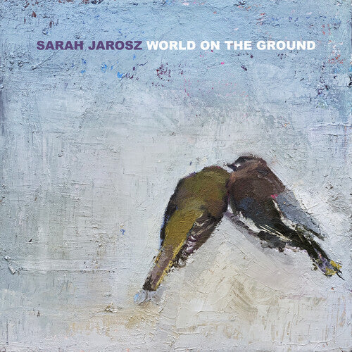 Sarah Jarosz: World On The Ground [ Record ]