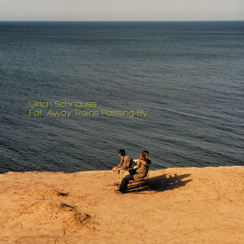 Ulrich Schnauss: Far Away Trains Passing By [ Record ]