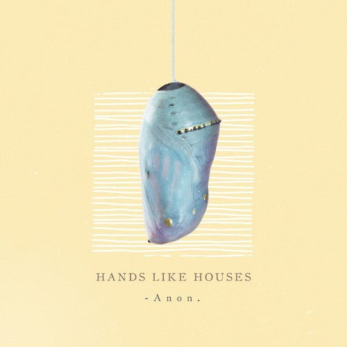 Hands Like Houses: Anon. [ Record ]