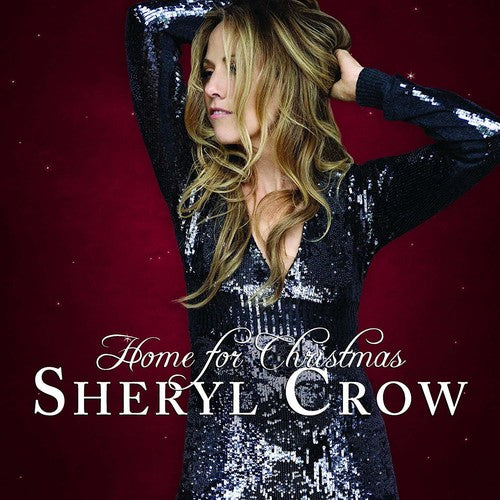 Sheryl Crow: Home For Christmas [ Record ]