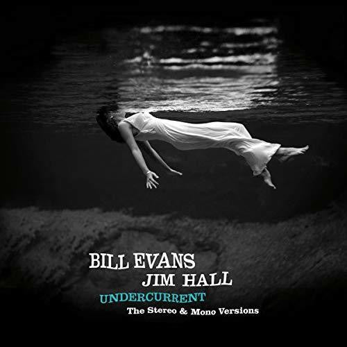 Evans, Bill / Hall, Jim: Undercurrent: Original Stereo & Mono Versions [ Record ]
