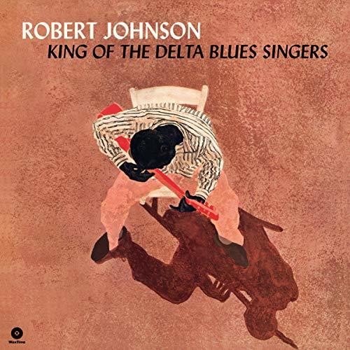 Robert Johnson: King Of The Delta Blues Singers [ Record ]
