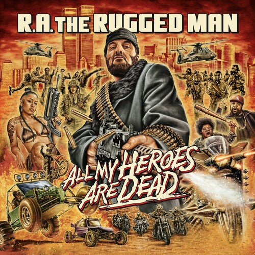 R.A. the Rugged Man: All My Heroes Are Dead [ Record ]