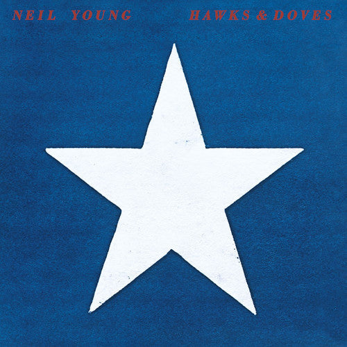 Neil Young: Hawks & Doves [ Record ]