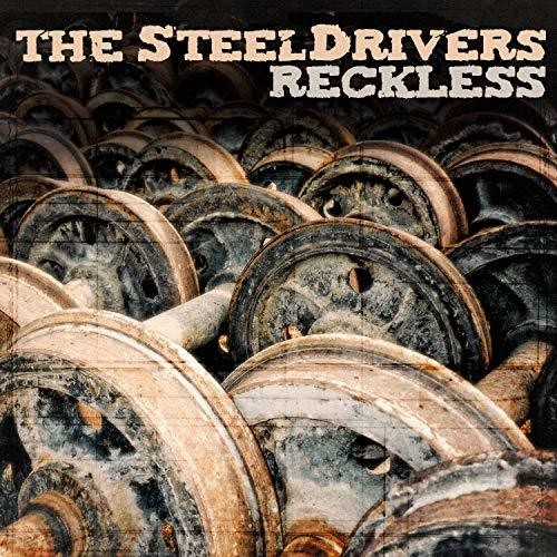 SteelDrivers: Reckless [ Record ]