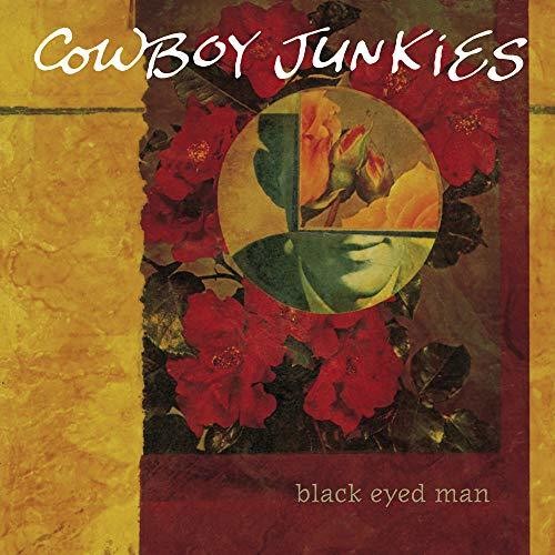 Cowboy Junkies: Black Eyed Man [ Record ]