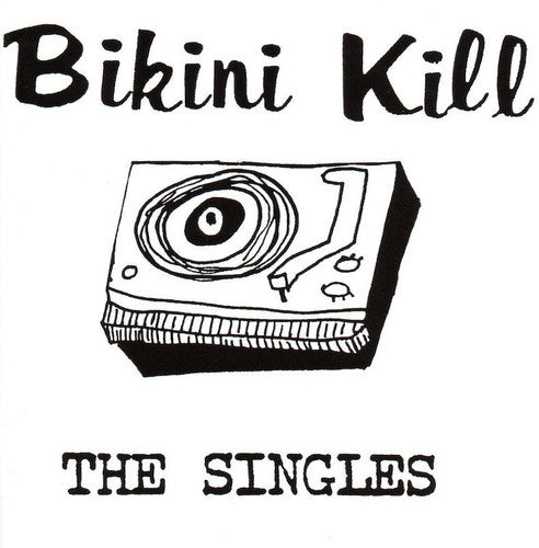 Bikini Kill: The Singles [ Record ]