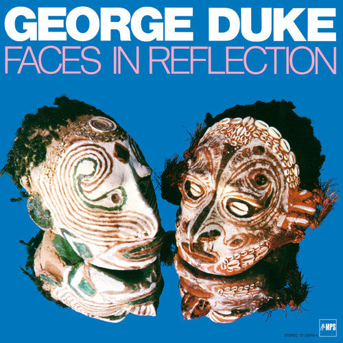 George Duke: Faces in Reflection [ Record ]