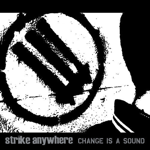 Strike Anywhere: Change Is A Sound [ Record ]