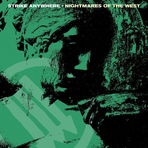 Strike Anywhere: Nightmares Of The West [ Record ]