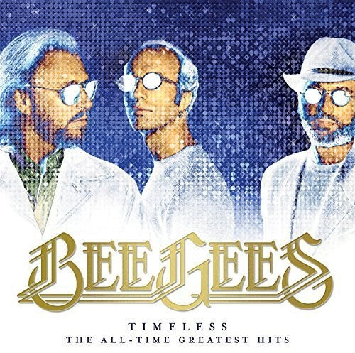 Bee Gees: Timeless - The All-time Greatest Hits [ Record ]