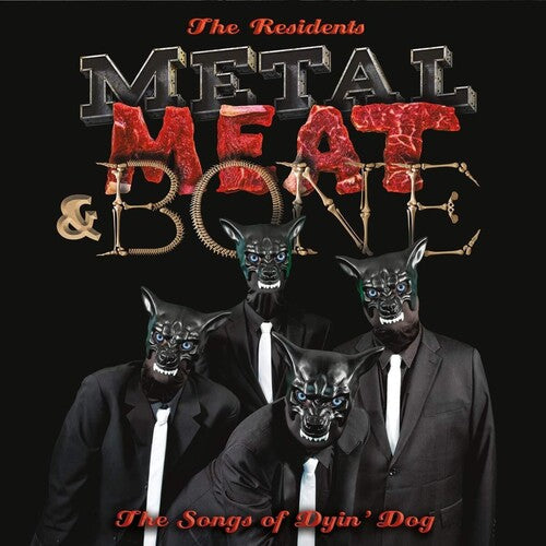 The Residents: Metal Meat & Bone: The Songs Of Dyin' Dog [ Record ]