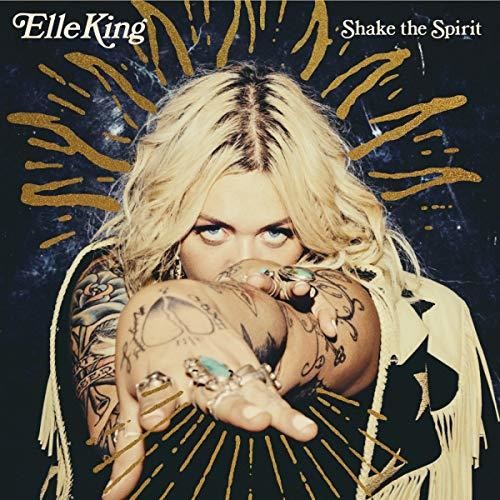 Elle King: Shake The Spirit [ Record ]