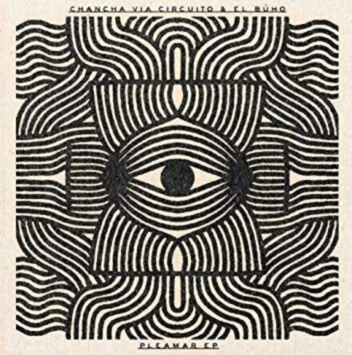 Chancha via Circuito & El Buho: Pleamar [ Record ]