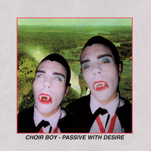 Choir Boy: Passive With Desire [ Record ]
