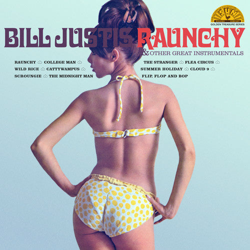 Bill Justis: Raunchy & Other Great Instrumentals [ Record ]