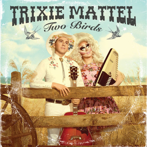 Trixie Mattel: Two Birds, One Stone [ Record ]