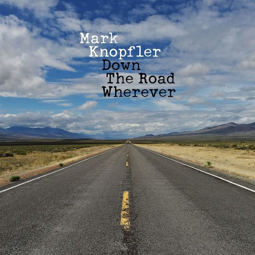 Mark Knopfler: Down The Road Wherever [ Record ]