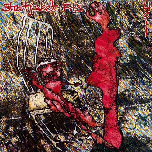 Straitjacket Fits: Hail [ Record ]