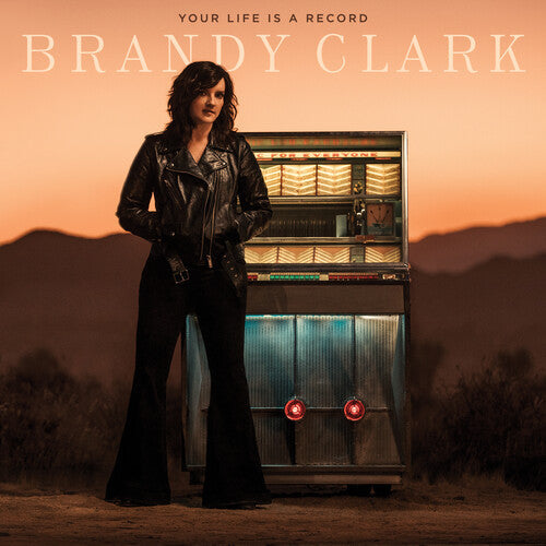 Brandy Clark: Your Life Is A Record [ Record ]