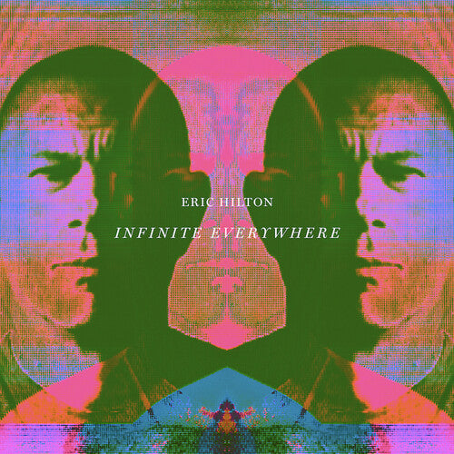 Eric Hilton: Infinite Everywhere [ Record ]