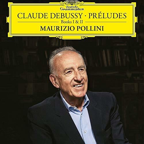 Maurizio Pollini: Claude Debussy: Preludes Books I and II [ Record ]