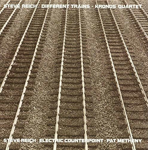 Steve Reich: Different Trains / Electric Counterpoint [ Record ]