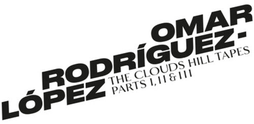 Omar Rodriguez-Lopez: The Clouds Hill Tapes Pt I, II & III [ Record ]