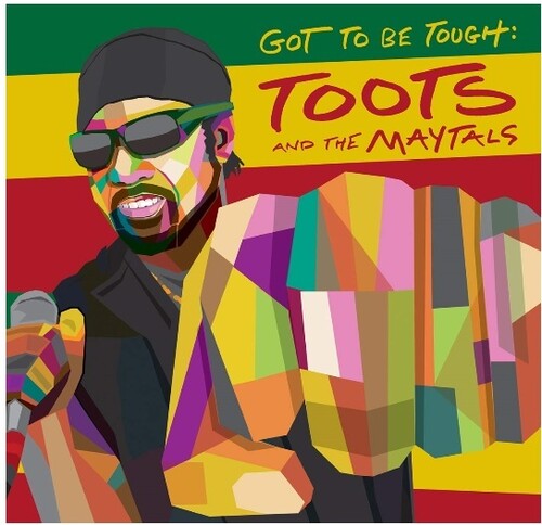 Toots & Maytals: Got To Be Tough [ Record ]