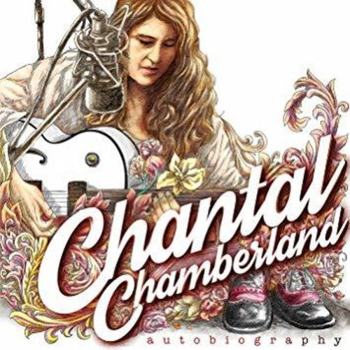 Chantal Chamberland: Autobiography [ Record ]