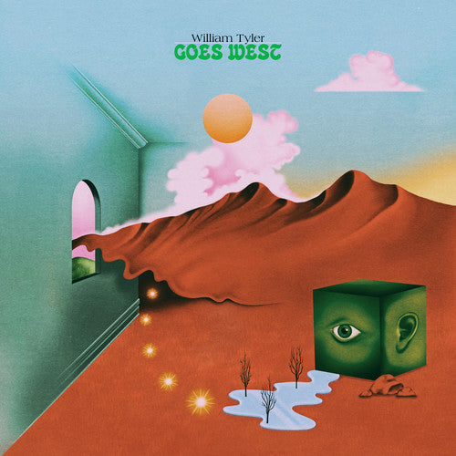 William Tyler: Goes West [ Record ]