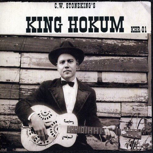C.W. Stoneking: King Hokum [ Record ]