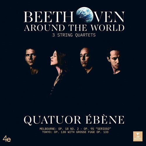 Quatuor Ebene: Beethoven Around the World [ Record ]