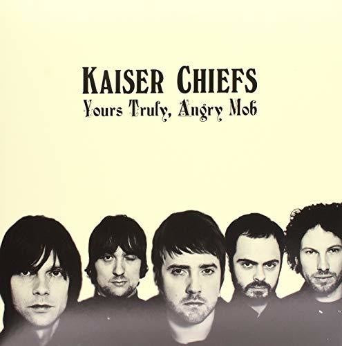 Kaiser Chiefs: Yours Truly Angry Mob [ Record ]
