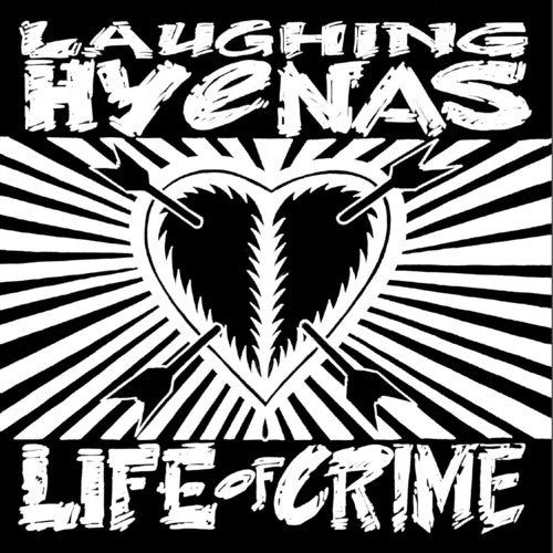 Laughing Hyenas: Life Of Crime [ Record ]
