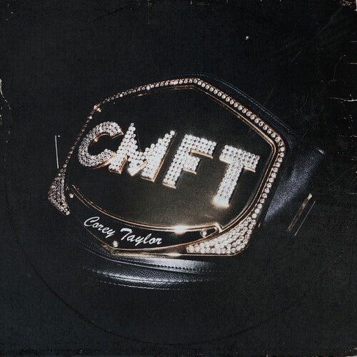 Corey Taylor: CMFT [ Record ]