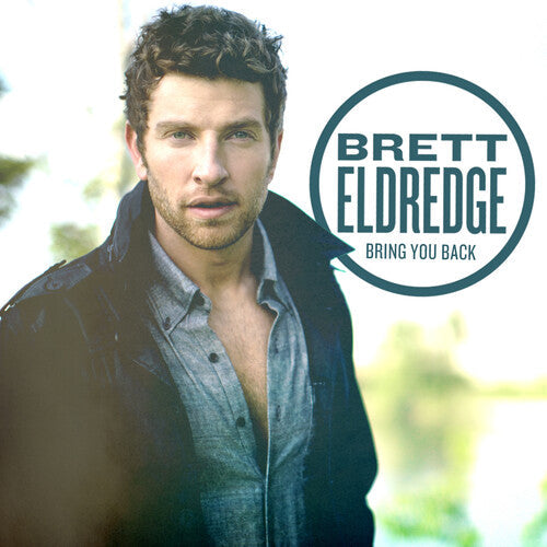 Brett Eldredge: Bring You Back [ Record ]