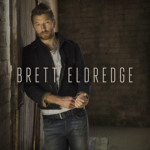 Brett Eldredge: Brett Eldredge [ Record ]