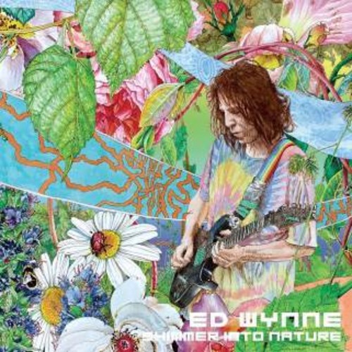 Ed Wynne: Shimmer Into Nature [ Record ]