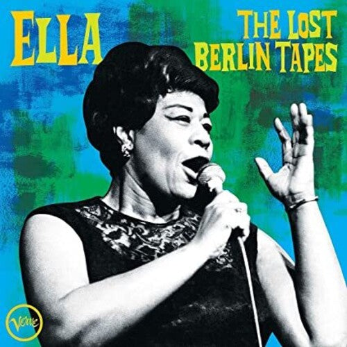 Ella Fitzgerald: Ella: The Lost Berlin Tapes [ Record ]