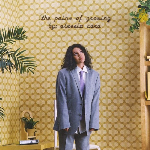 Alessia Cara: Pains Of Growing [ Record ]