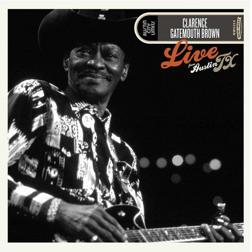 Clarence Brown Gatemouth: Live From Austin, Tx [ Record ]
