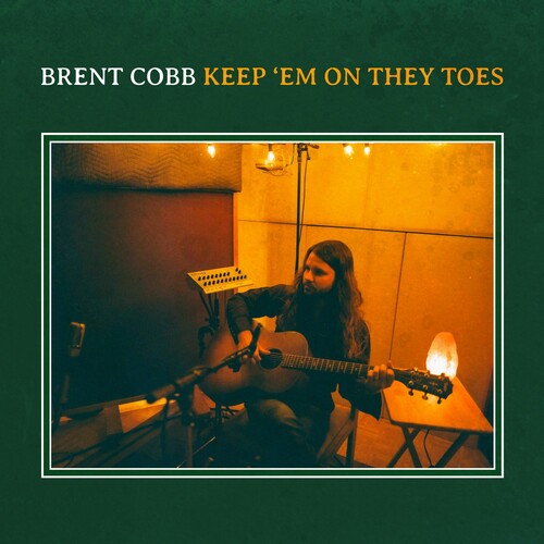 Brent Cobb: Keep 'em On They Toes [ Record ]