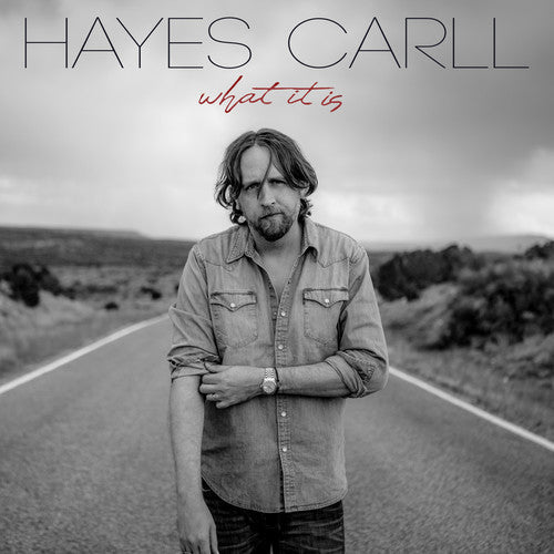 Hayes Carll: What It Is [ Record ]