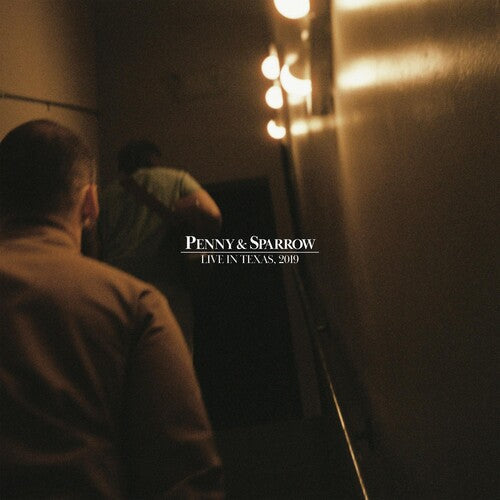 Penny & Sparrow: LIVE IN TEXAS 2019 [ Record ]